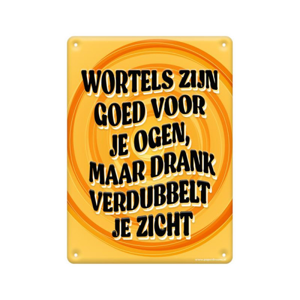 Tekstbord metaal - Wortels zijn goed
