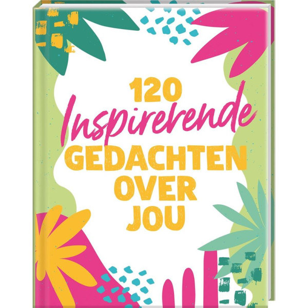 120 inspirerende gedachten over jou